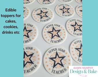 Super Star Teacher Edible Toppers for Cakes, Cupcakes, Drinks, Cookies, Desserts Thank You Appreciation Gift Wafer paper card or icing paper