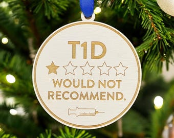 T1D Review Ornament | Type 1 Diabetes Ornament | Would Not Recommend Ornament | 2025 Ornament | T1D Awareness