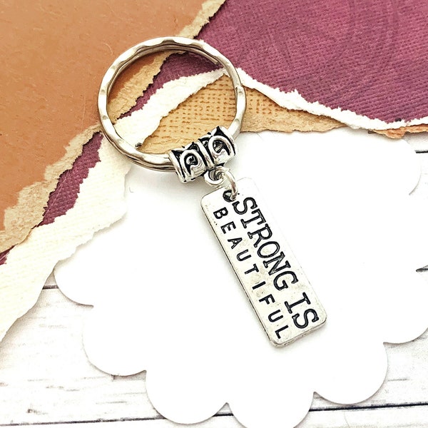 Strong is Beautiful Keychain, Strength Key Ring, Personalized Gift, Encouragement Key Chain, Bodybuilder, Weightlifter, Fitness Gift