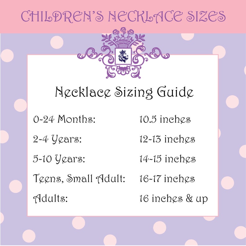 May include: A necklace sizing guide for children and adults. The guide lists age ranges with corresponding necklace lengths in inches. The background is light purple with white polka dots, and the text is in a decorative font.