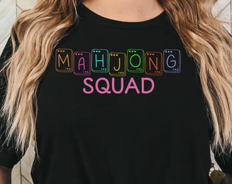 Mahjong Squad Shirt, Mahjong Team Tee, Mahjong Lover TShirt, Game Night T-Shirt, Funny Mahjong Shirt, Mahjong Gift, Mahjong Addict Tee