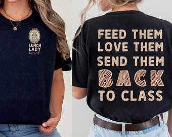 Personalized Vintage Thrifted Lunch Lady Shirt,Cafeteria Worker Tee,Feed Them Love Them Shirt,School Staff Gift,Cafeteria Appreciation Tee