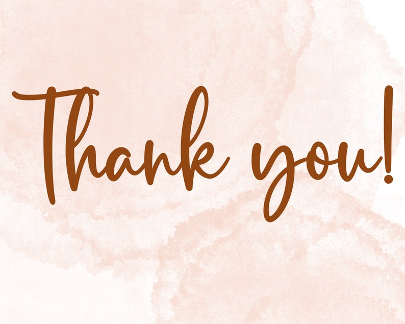 May include: A watercolor background with the text "Thank you!" written in brown cursive.