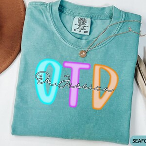 Personalised Comfort Colors Doctor of Occupational Therapy Shirt,Occupational Therapist TShirt,Custom OT Graduation Gift,OT Student Grad Tee