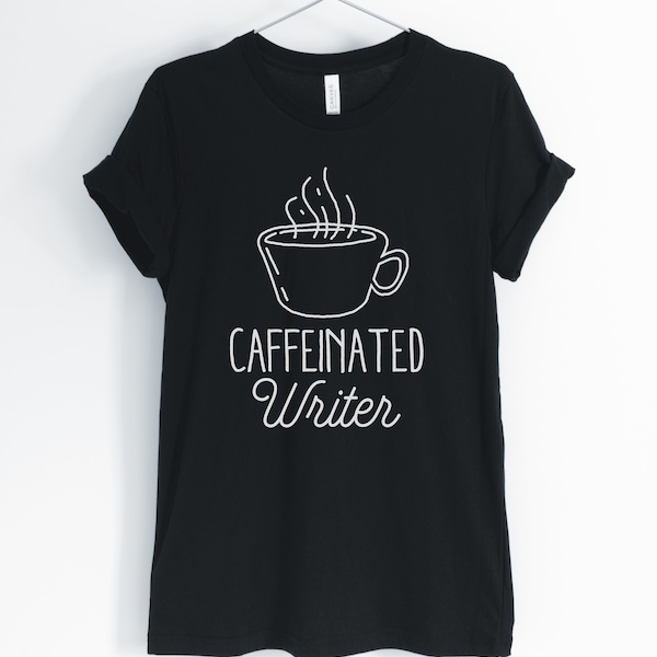 Caffeinated writer, journalist shirt, journalist life, funny journalist tee, writer shirt, gift for journalist, unisex & women's shirts