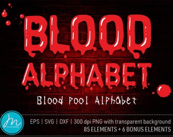 Blood pool Alphabet, Bloody Font, Dripping Letters, Halloween Alphabet, Halloween Clipart, EPS, SVG, Dxf, Png, Font, Commercial and Personal
