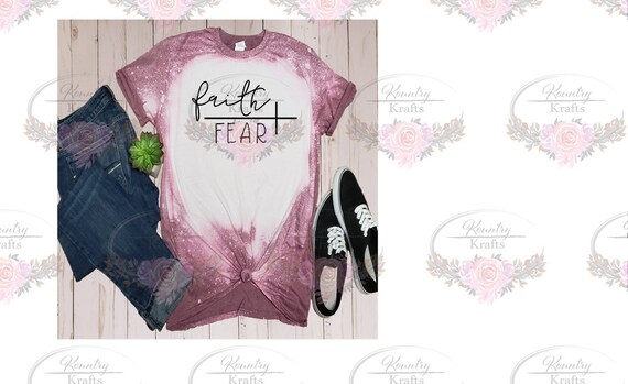 Faith Over Fear/Bleached Tee