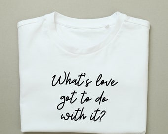 ¿Que tiene que ver el amor con eso? SVG PNG para maqueta de camiseta