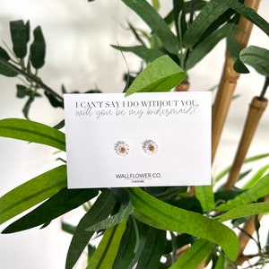 Brautjungfern Ohrringe, Brautjungfern Geschenk, Sterling Silber Ohrringe, Silber Ohrstecker, ich kann nicht sagen, dass ich ohne dich tun, willst du meine Brautjungfer sein?