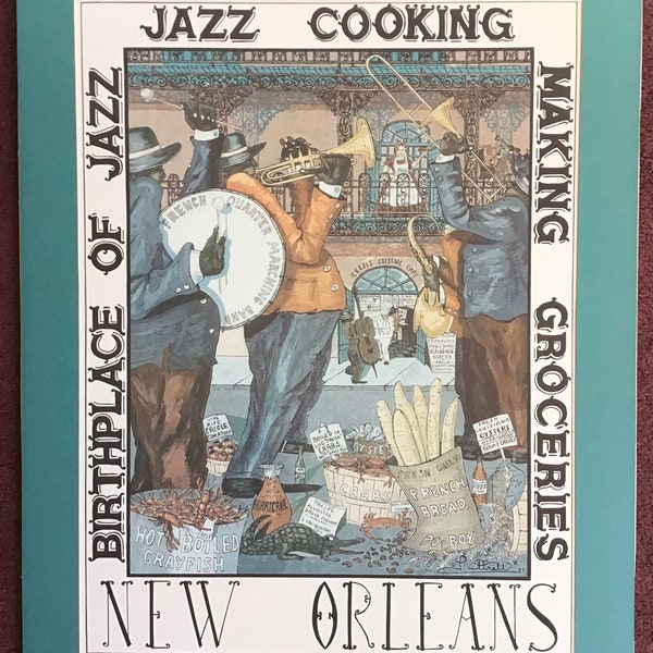 New Orleans, Birthplace of Jazz ,Jazz Cooking, Making Groceries Poster signed George Luttrell excellent