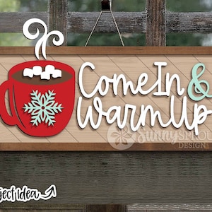Hot Cocoa Come In & Warm Up Design, DIGITALE download, Glowforge lasergesneden bestand, Winter welkomstbord svg, kerstbord, vakantiedecor