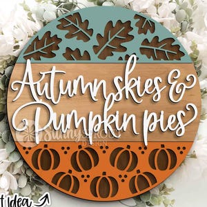 Autumn Skies Pumpkin Pies Sign, Digital Download, SVG Laser Cut File, Cricut, Round Pumpkin Leaf Fall Door Hanger Design