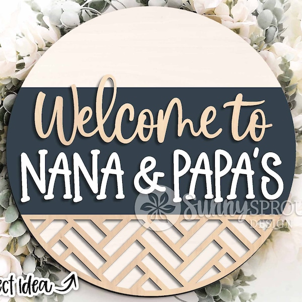 Welcome to Nana & Papa's Sign, Digital download, Round door hanger svg, Glowforge laser file, Cricut, Grandparent gift svg, Grandmas house