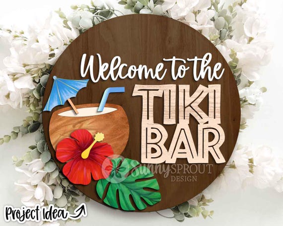 Welcome to the Tiki Bar Sign, Digital Download, SVG Laser Cut File