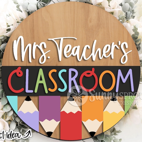 Classroom Pencil Welcome Sign, Digital download, Glowforge laser file, Cricut, Round door hanger svg, Teacher gift, School svg, Personalize