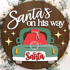 Santa's onderweg vrachtwagenbord, digitale download, ronde deurhanger svg, Glowforge laserbestand, Cricut, kerstvakantie decor svg