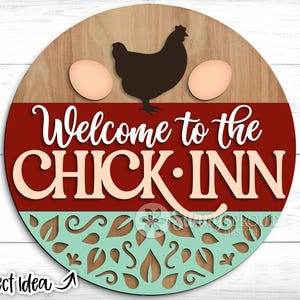 Bienvenido a The Chick Inn, Descarga digital, Percha de puerta redonda SVG, Archivo láser Glowforge, Cricut, Letrero de gallinero, Letrero láser de granja
