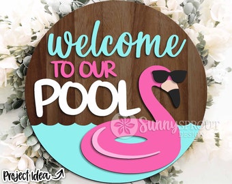 Welcome to Our Pool Flamingo Float, Digital download, Round door hanger svg, Glowforge laser file, Cricut cut file, Summer welcome sign