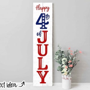 Happy 4 juli svg, veranda teken, digitale download, Cricut gesneden bestand, silhouet, Glowforge, Independence Day, verticale voordeur decor