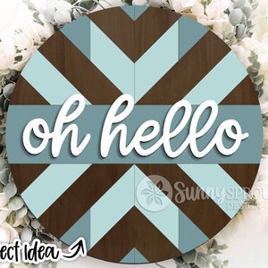 Oh Hello Geometric Sign, Digital Download, Round Door Hanger Svg ...