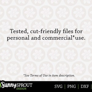 May include: Text overlay on a white background with a repeating pattern of white flowers in circles. The text reads: "Tested, cut-friendly files for personal and commercial* use. *See Terms of Use in item description. Sunny SPROUT DESIGN SVG | PNG | DXF | EPS"