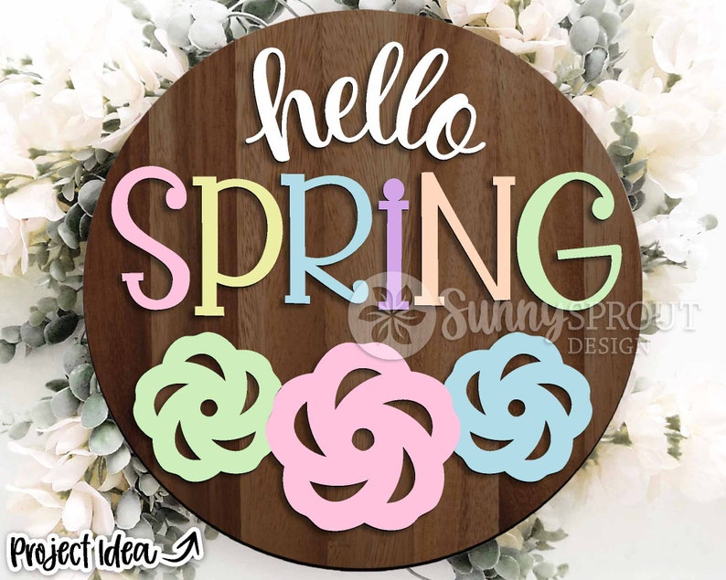 Hello Spring Flower Sign Hello Spring Flowers Sign, Digital Download, SVG Laser Cut File, Cricut ...