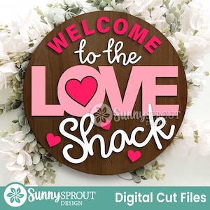 Welcome to the Love Shack Sign, Digital Download, SVG Laser Cut File, Cricut, Round Door Hanger Design, Valentine's Day Decor