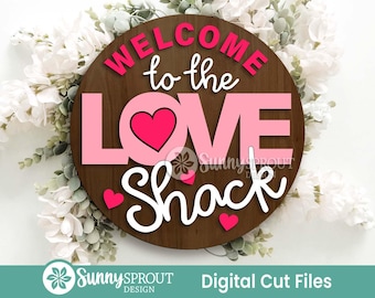 Welcome to the Love Shack Sign, Digital Download, SVG Laser Cut File, Cricut, Round Door Hanger Design, Valentine's Day Decor