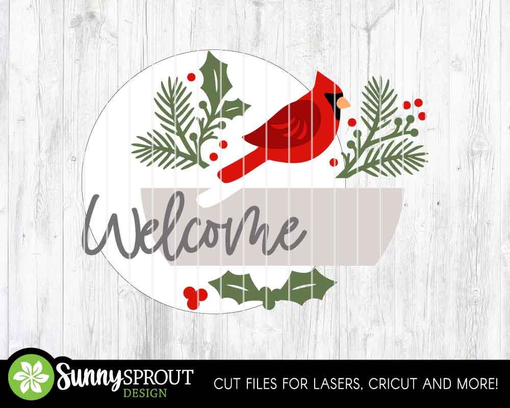 Welcome Cardinal Pine & Holly Sign, Digital Download, SVG Laser Cut ...