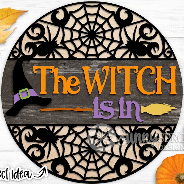The Witch Is In Sign, Digital download, Round door hanger, Glowforge laser file, Cricut cut file, Silhouette, Spooky Halloween decor