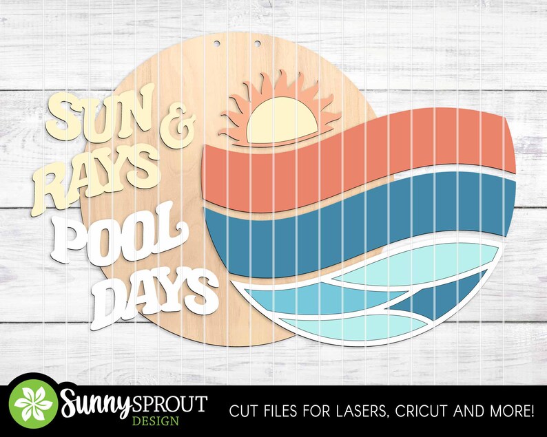 Sun Rays & Pool Days Sign, Digital Download, SVG Laser Cut File, Cricut ...
