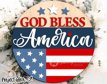 God Bless America Flag Sign, Digital Download, SVG Laser Cut File, Cricut, Round Door Hanger Design, Patriotic 4th of July Decor