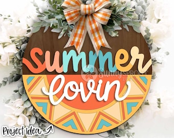 Summer Lovin' Sunshine Sign, Digital Download, SVG Laser Cut File, Cricut, Round Door Hanger Design