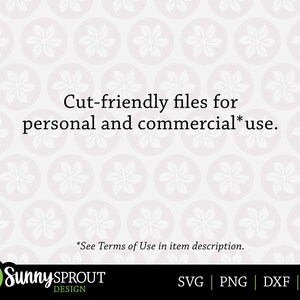 May include: Text overlay on a white background with a repeating pattern of stylized flowers. The text reads "Cut-friendly files for personal and commercial* use. *See Terms of Use in item description. Sunny SPROUT DESIGN SVG PNG | DXF | EPS"