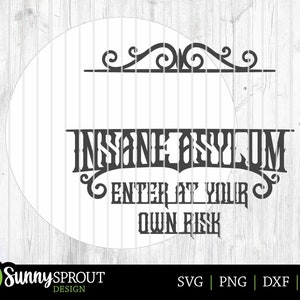 Family Name Insane Asylum Sign, Glowforge Laser File, Cricut Cut File ...