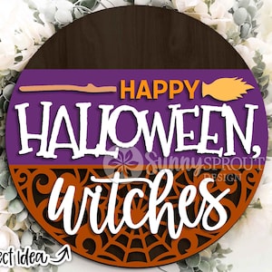 Happy Halloween Witches Sign, Digital download, Round door hanger svg, Glowforge laser file, Cricut, Funny Halloween svg, Spooky decor
