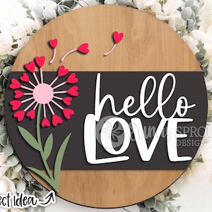 Bonjour amour pissenlit coeurs signe, téléchargement numérique, accroche-porte rond svg, fichier laser Glowforge, Cricut, panneau de bienvenue de la Saint-Valentin