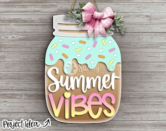 Summer Vibes Ice Cream Mason Jar Sign, Digital Download, SVG Laser Cut File, Cricut, Door Hanger Design