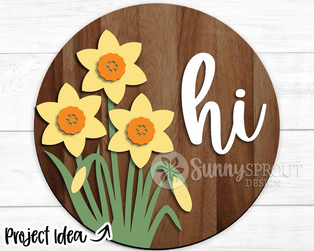 Hi Daffodil Sign, DIGITAL Download, Round Door Hanger Svg,