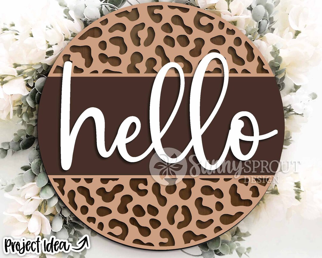 Hello Cheetah Print Sign, Digital Download, SVG Laser Cut File, Cricut ...