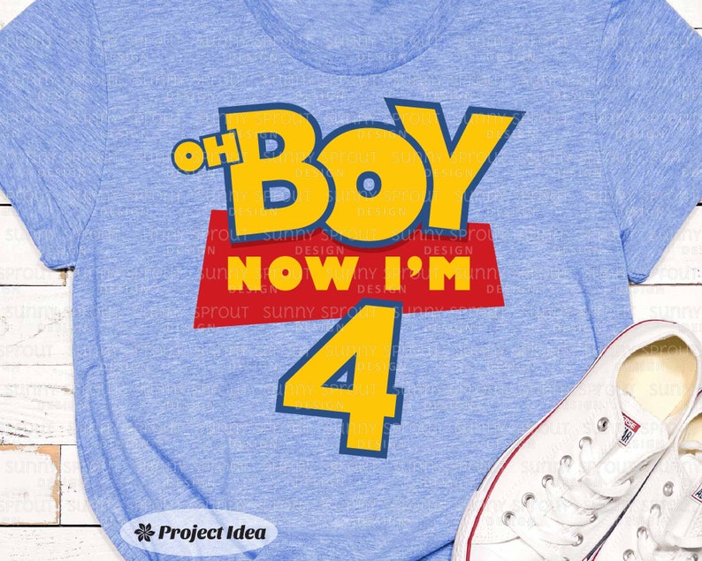 Cricut jpg Shirt Design Silhouette Print File svg dxf eps Oh Boy Now I/'m Four Digital Download Toy Story Theme Cut File png