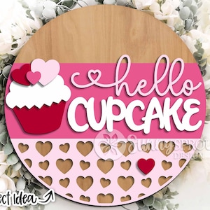 Hallo Cupcake Herz Zeichen, Digitaler Download, Türschild Türschild, Glowforge Laser-Datei, Cricut, Valentinstag Willkommensschild, Herzdekor