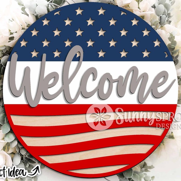 Welcome American Flag Sign, Round door hanger svg, Glowforge laser file, Cricut, Patriotic welcome svg, 4th of July decor, Independence Day