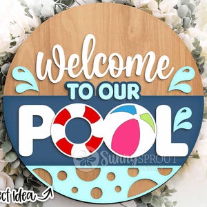 Letrero de bienvenida a nuestra piscina, descarga digital, colgador de puerta redondo SVG, archivo láser Glowforge, Cricut, letrero de bienvenida de verano SVG, flotador de pelota de playa