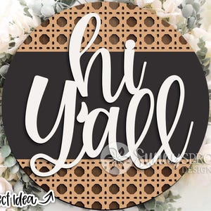 Hi Y&#39;all Rattan Sign, Digital download, Round door hanger svg, Cricut cut file, Glowforge laser file, Welcome sign svg