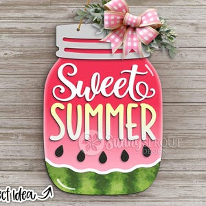 Sweet Summer Watermelon Mason Jar Sign, DIGITAL download, Door hanger svg, Glowforge laser file, Cricut, Summer welcome sign svg