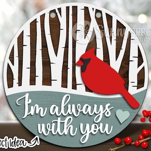 Ich bin immer bei dir, Kardinal, Digitaler Download, Türschild, Wandschmuck, Glowforge Laser, Cricut Schnittdatei, Weihnachtsschmuck