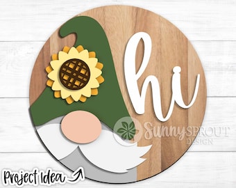 Hi Sunflower Gnome Sign, Digital Download, SVG Laser Cut File, Cricut, Summer Garden Round Door Hanger Design