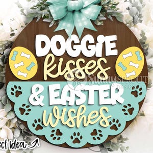 Hündchen Küsse & Osterwünsche Zeichen, Digitaler Download, Runde Tür Aufhänger svg, Glowforge Laser-Datei, Cricut, Osterhund Willkommen svg, Haustierdekor