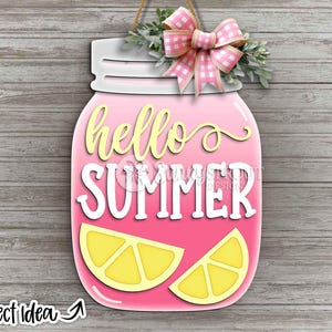 Hello Summer Mason Jar Lemonade Sign, Digital Download, SVG Laser Cut File, Cricut, Door Hanger Design